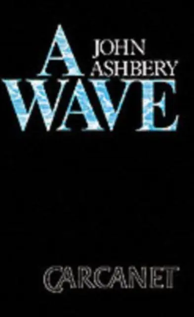 Cover: 9780856355479 | A Wave | John Ashbery | Taschenbuch | Englisch | 1994