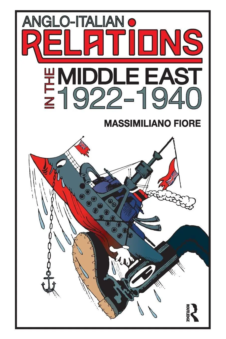 Cover: 9781032925479 | Anglo-Italian Relations in the Middle East, 1922-1940 | Fiore | Buch