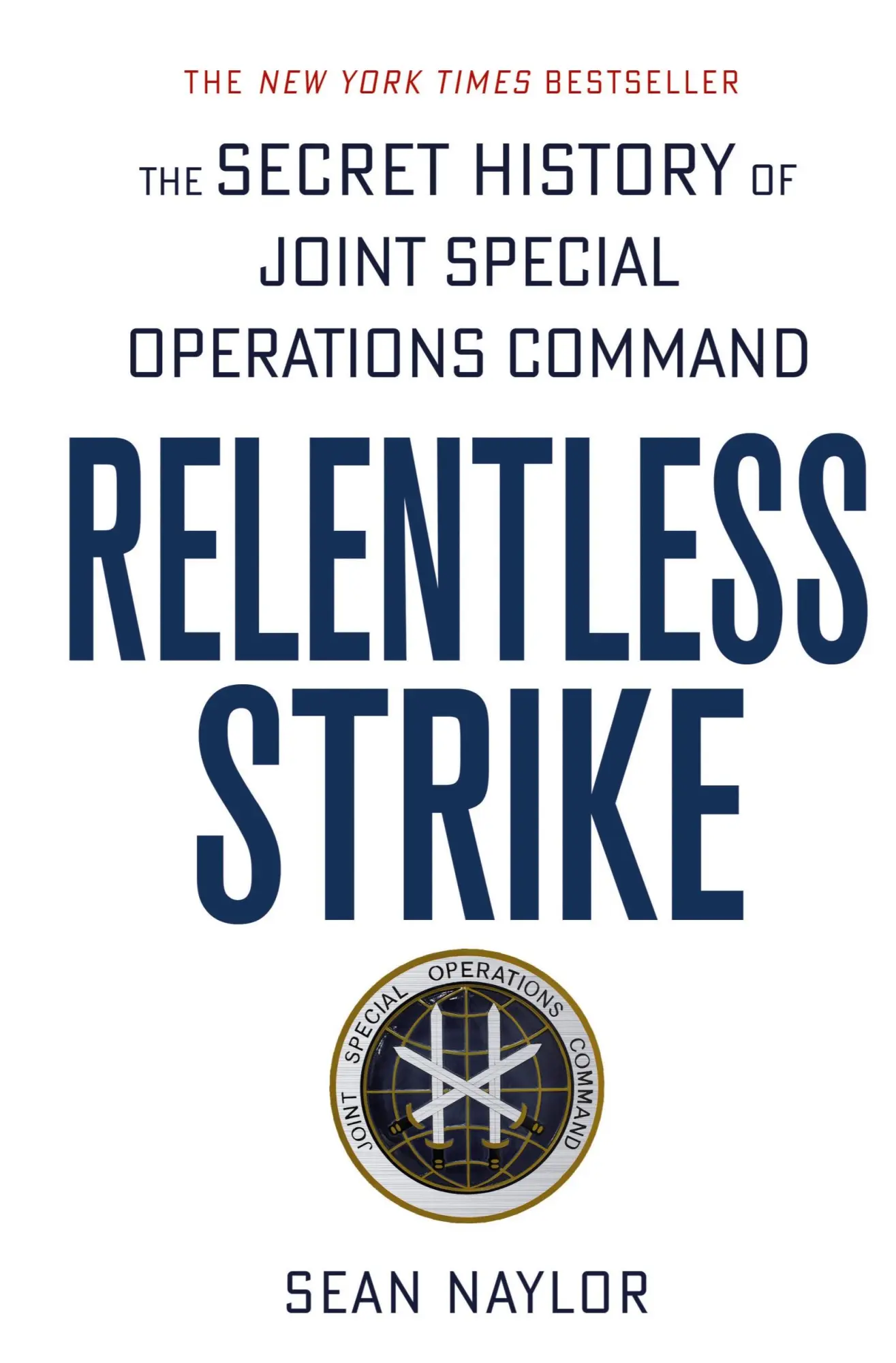 Cover: 9781250105479 | Relentless Strike | Sean Naylor | Taschenbuch | Englisch | 2016