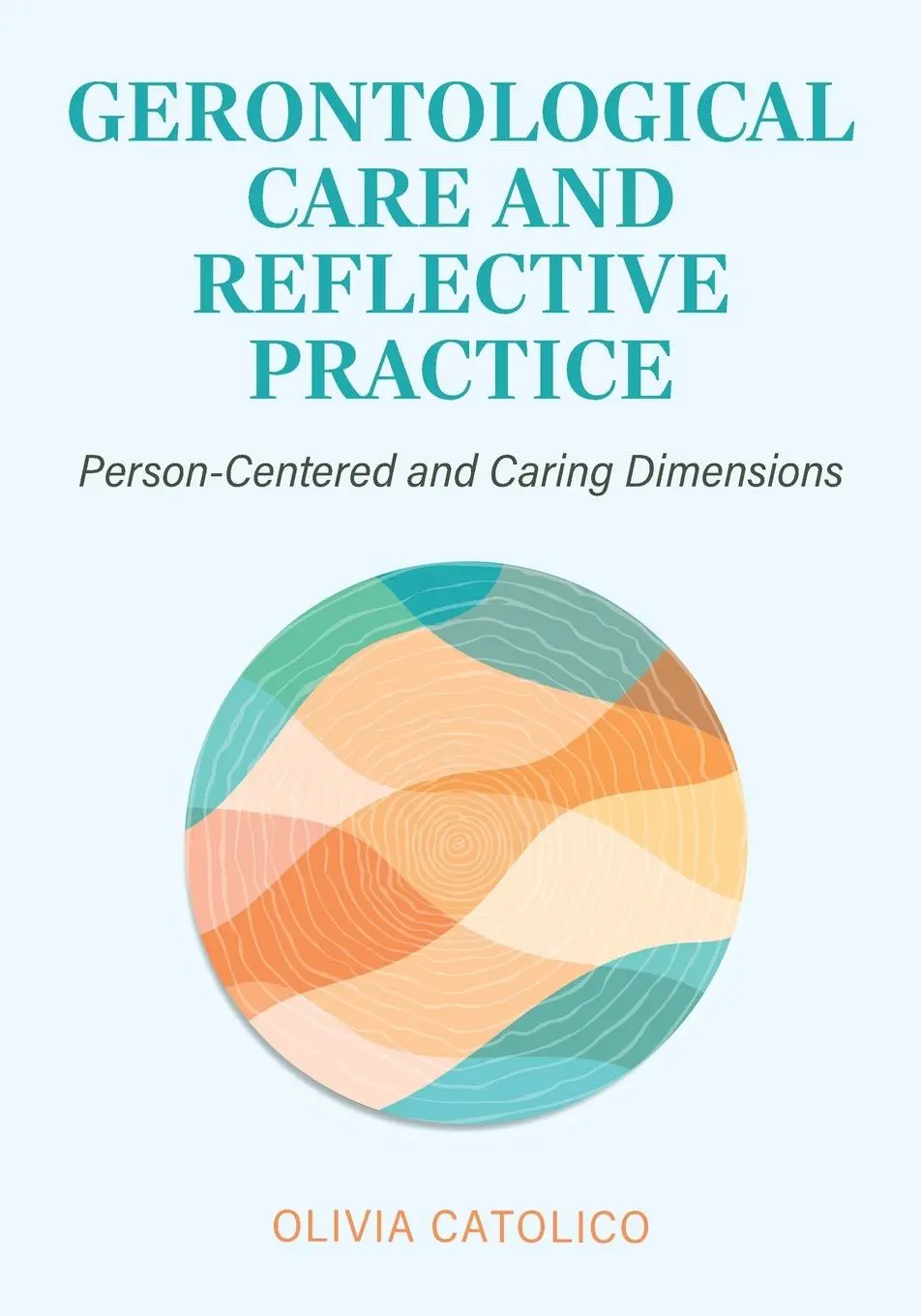 Cover: 9781793585479 | Gerontological Care and Reflective Practice | Olivia Catolico | Buch