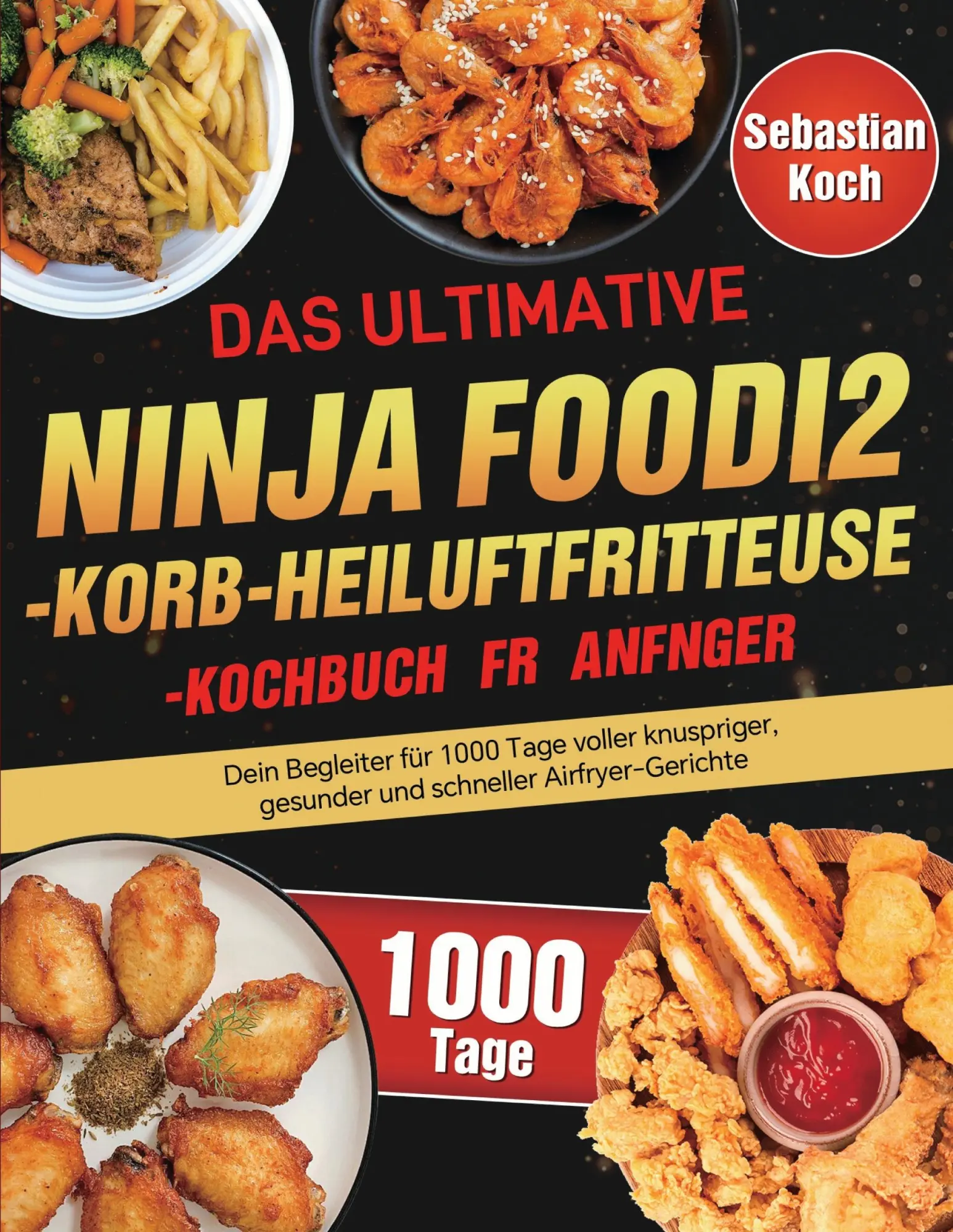Cover: 9783695135479 | Das ultimative Ninja Foodi 2-Korb-Heißluftfritteuse-Kochbuch für...
