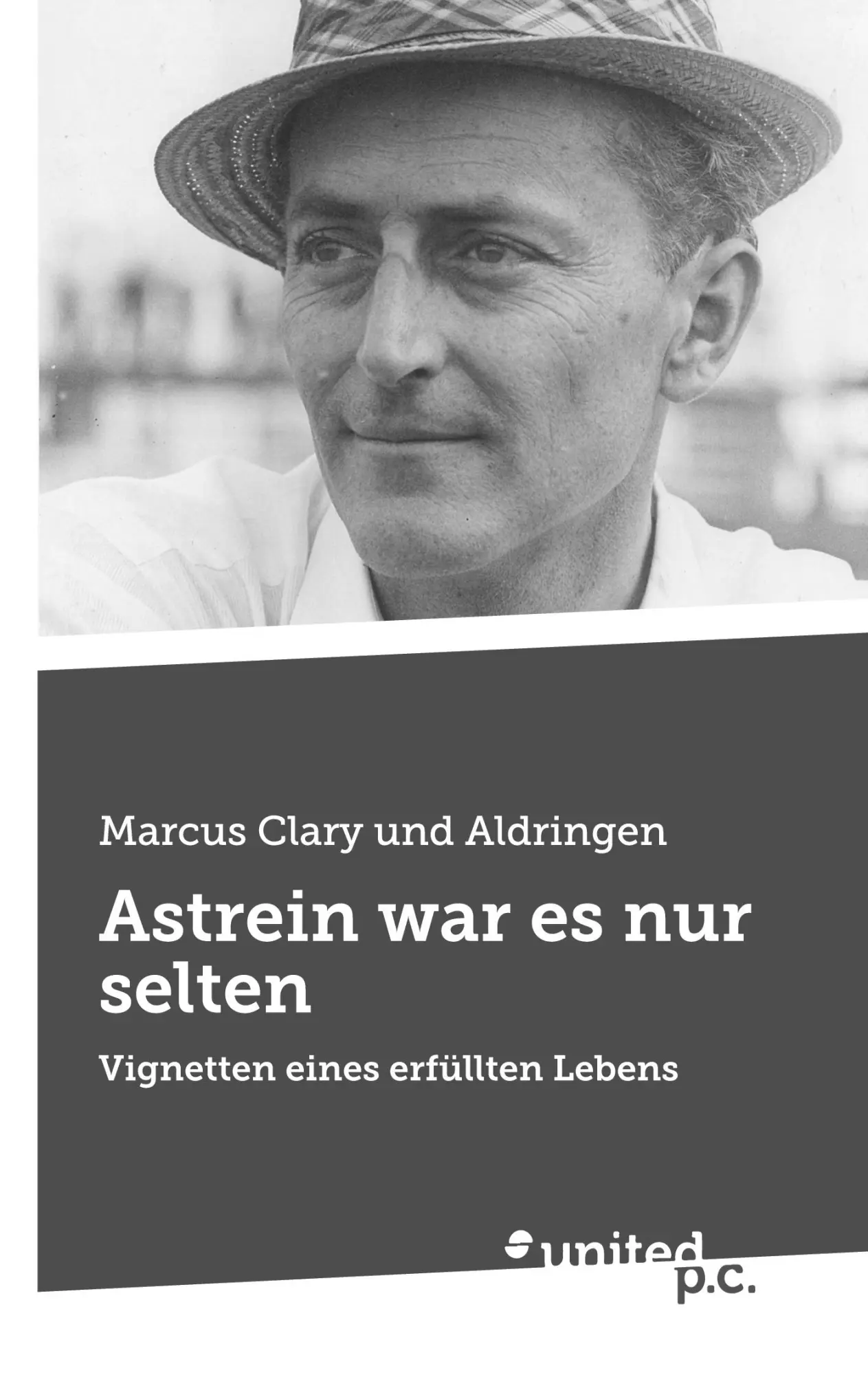 Cover: 9783710355479 | Astrein war es nur selten | Vignetten eines erfüllten Lebens | Buch