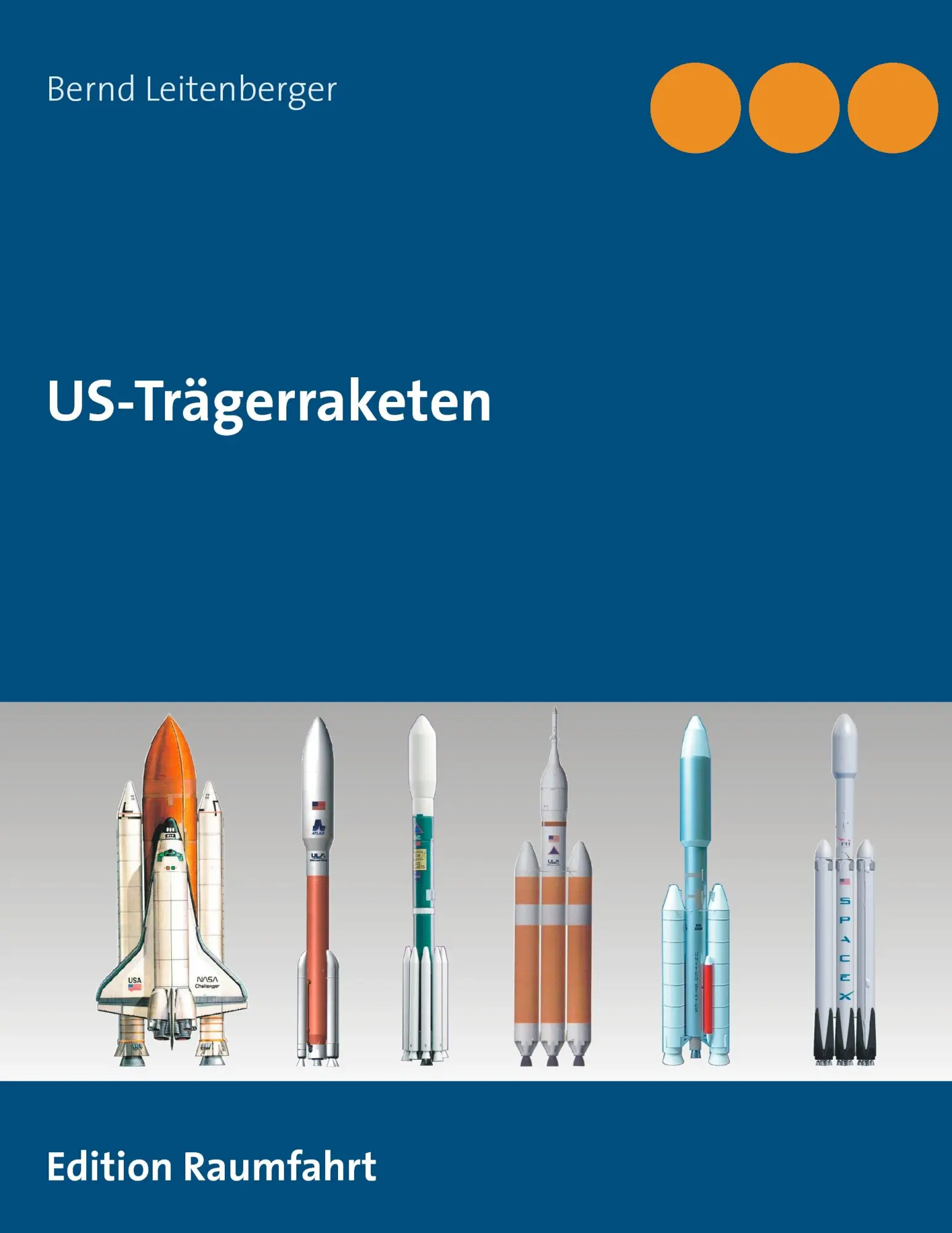 Cover: 9783739235479 | US-Trägerraketen | Bernd Leitenberger | Taschenbuch | 700 S. | Deutsch