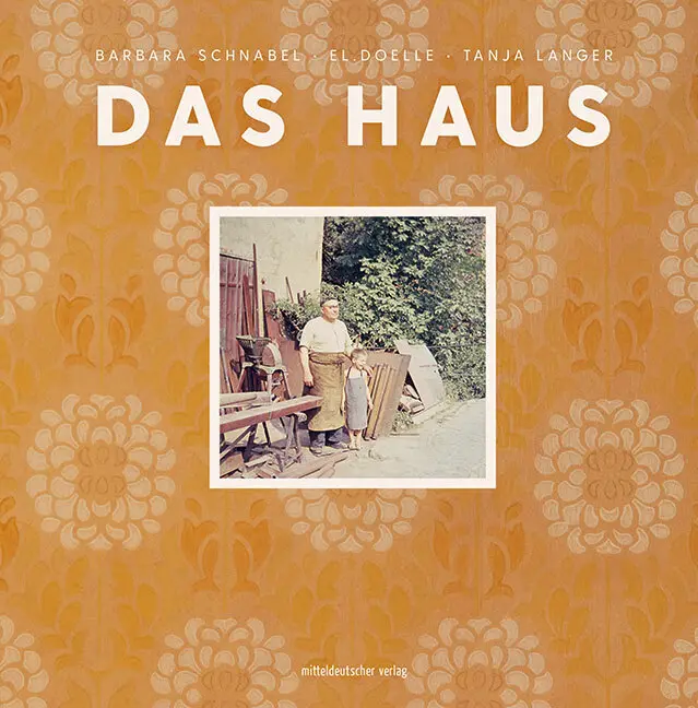Cover: 9783963115479 | Das Haus | Kunstbuch | Tanja Langer | Buch | 144 S. | Deutsch | 2021