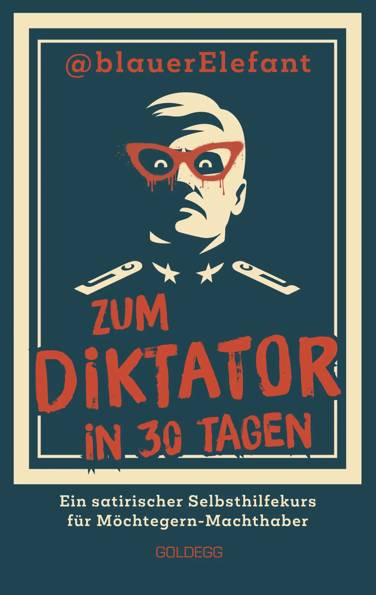 Cover: 9783990605479 | Zum Diktator in 30 Tagen | @blauer Elefant | Taschenbuch | 208 S.