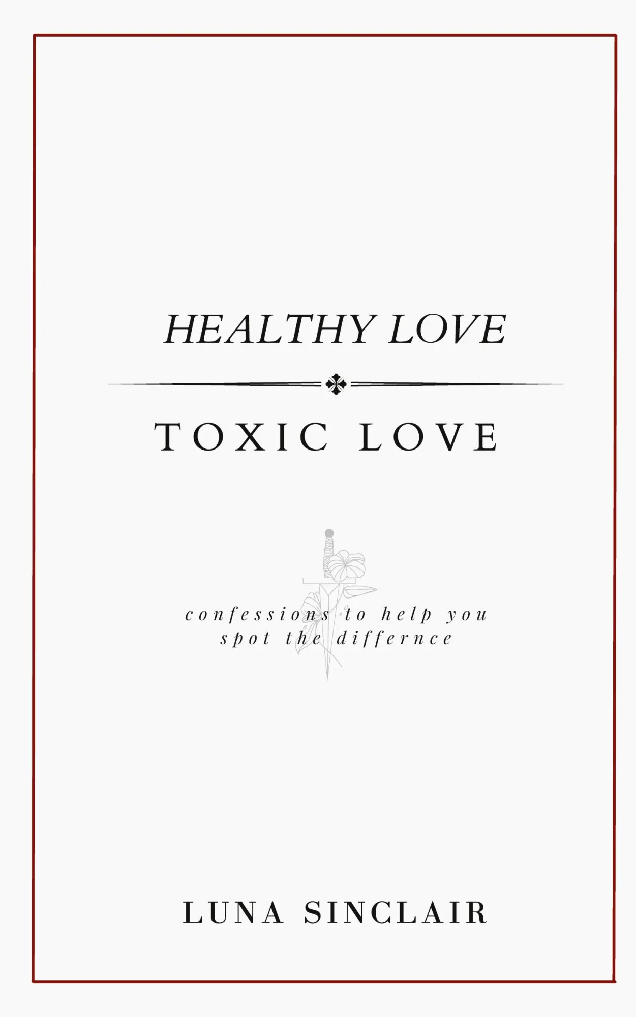 Cover: 9780645545579 | Healthy Love Toxic Love | Luna Sinclair | Taschenbuch | Englisch