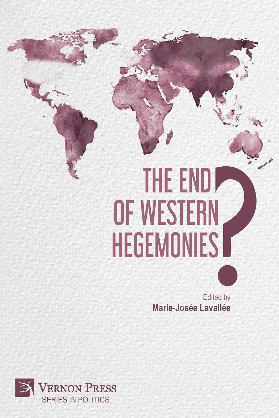 Cover: 9781648895579 | The End of Western Hegemonies? | Marie-Josée Lavallée | Taschenbuch