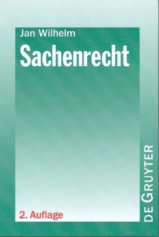Cover: 9783110165579 | Sachenrecht | Jan Wilhelm | Buch | Deutsch | 2002 | De Gruyter