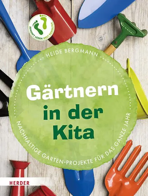 Cover: 9783451035579 | Gärtnern in der Kita | Nachhaltige Garten-Projekte für das ganze Jahr