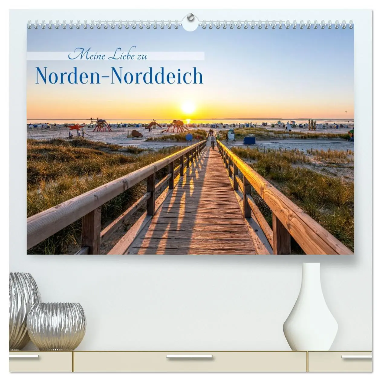 Cover: 9783457455579 | Meine Liebe zu Norden-Norddeich (hochwertiger Premium Wandkalender...