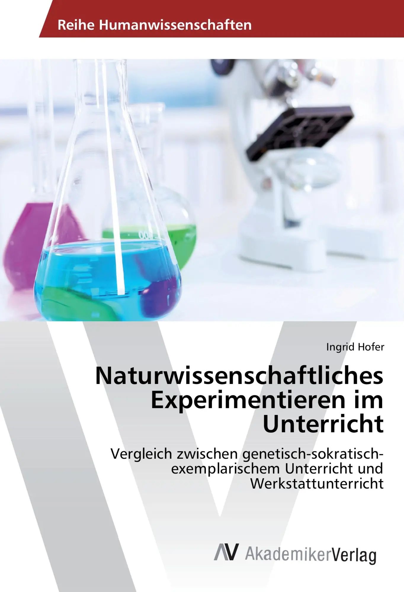 Cover: 9783639855579 | Naturwissenschaftliches Experimentieren im Unterricht | Ingrid Hofer