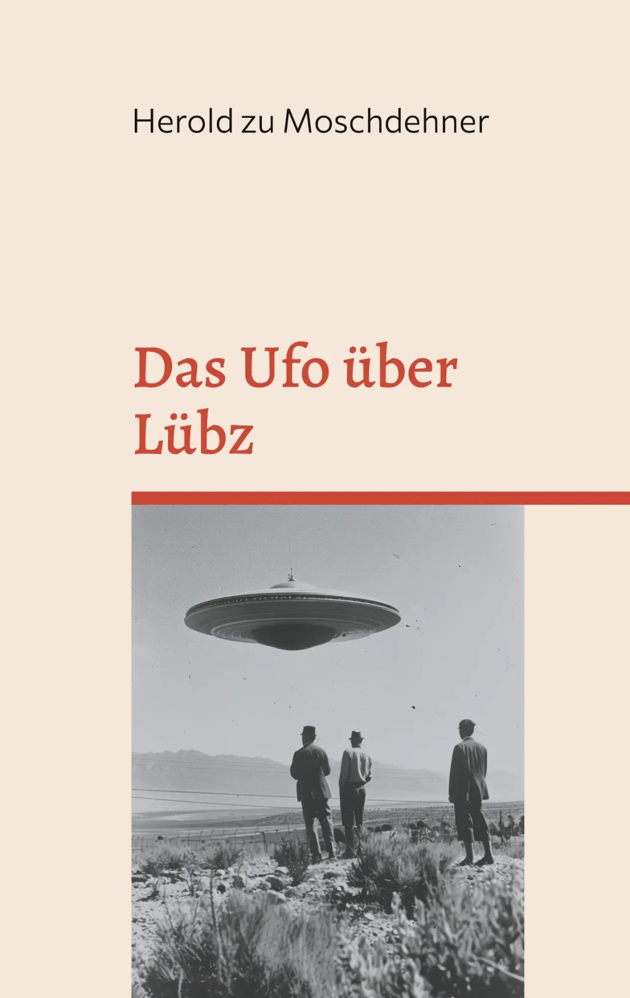 Cover: 9783769305579 | Das Ufo über Lübz | Herold Zu Moschdehner | Taschenbuch | 30 S. | 2024