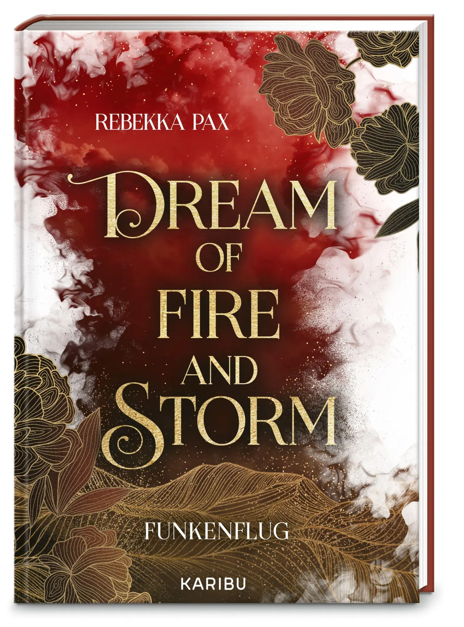 Cover: 9783961295579 | Dream of Fire and Storm (Band 1) - Funkenflug | Rebekka Pax | Buch