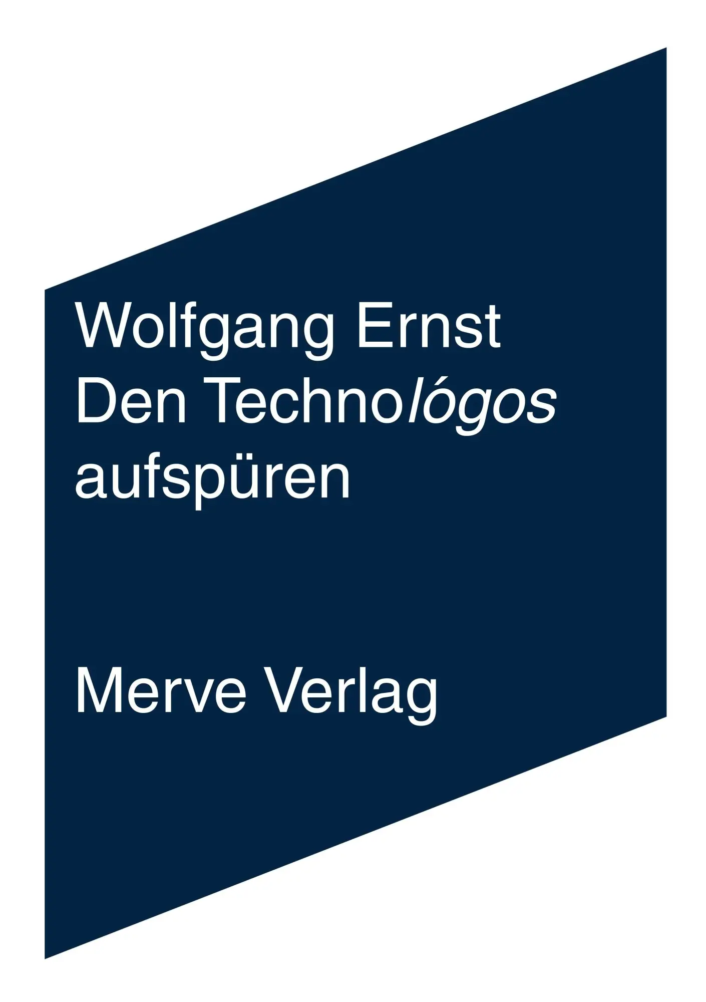 Cover: 9783962735579 | Den Technológos aufspüren | Wolfgang Ernst | Taschenbuch | IMD | 2026