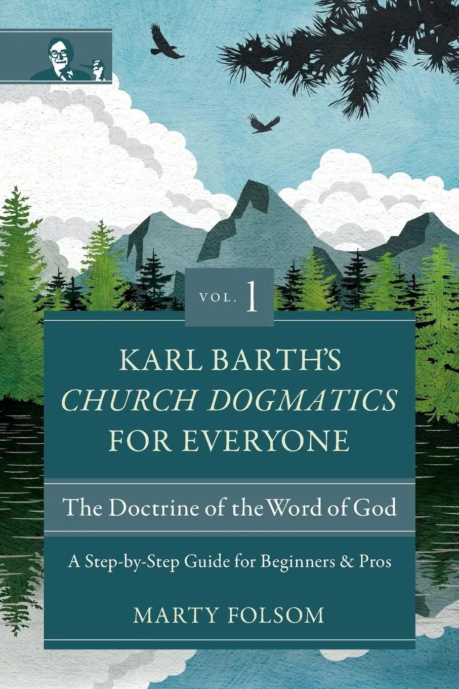 Cover: 9780310125679 | Karl Barth's Church Dogmatics for Everyone, Volume 1---The Doctrine...