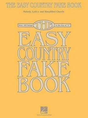 Cover: 9781423435679 | The Easy Country Fake Book | Over 100 Songs in the Key of C | Corp