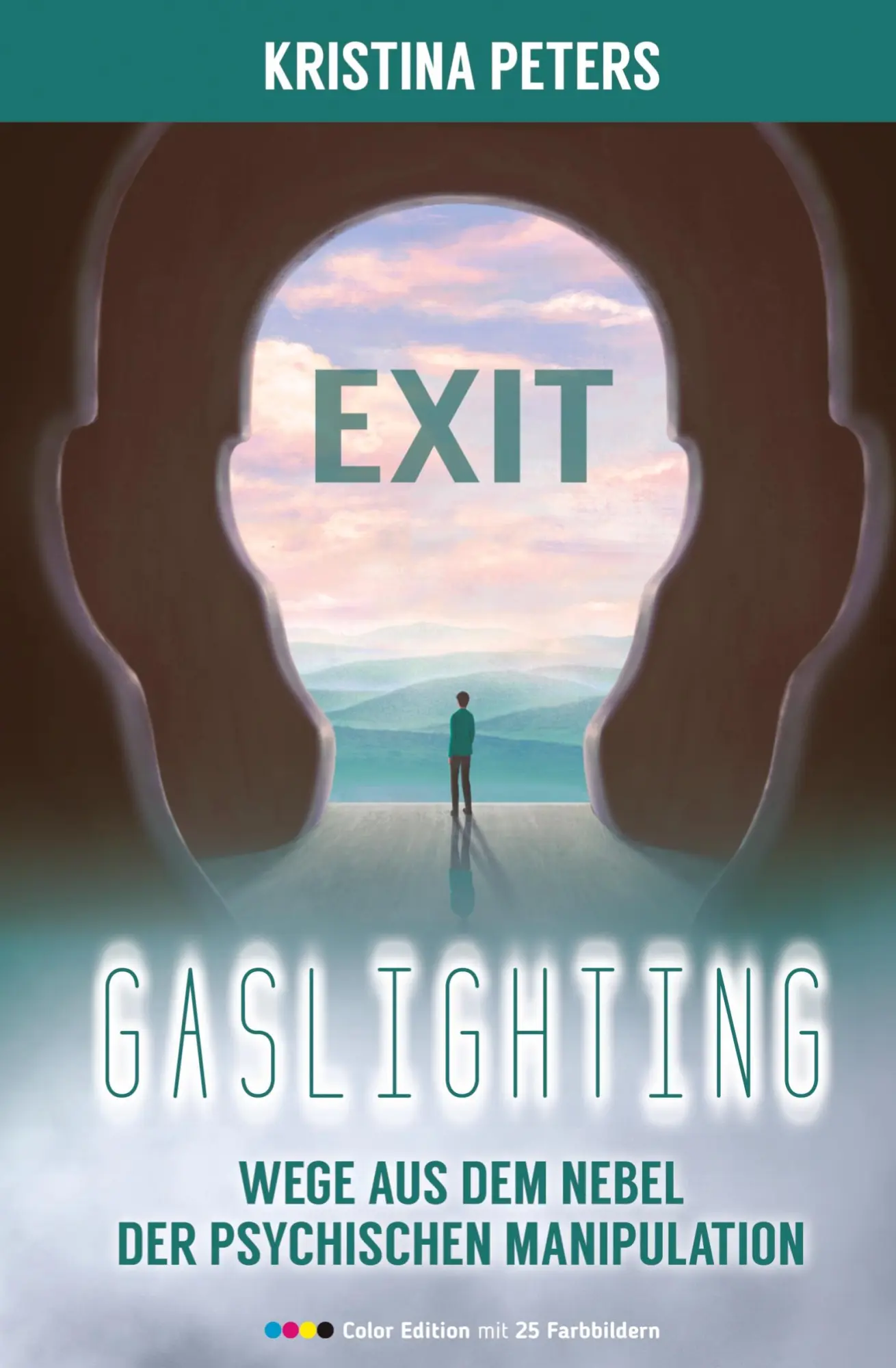 Cover: 9783384185679 | Exit Gaslighting | Kristina Peters | Buch | HC runder Rücken kaschiert