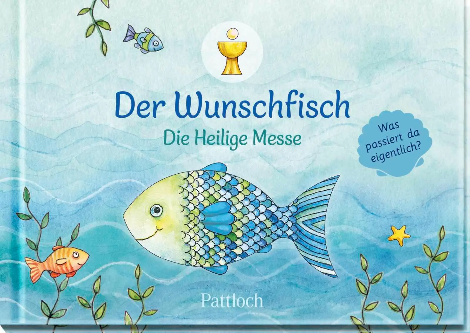 Cover: 9783629015679 | Der Wunschfisch. Die Heilige Messe | Marion Dafner-Freese | Buch
