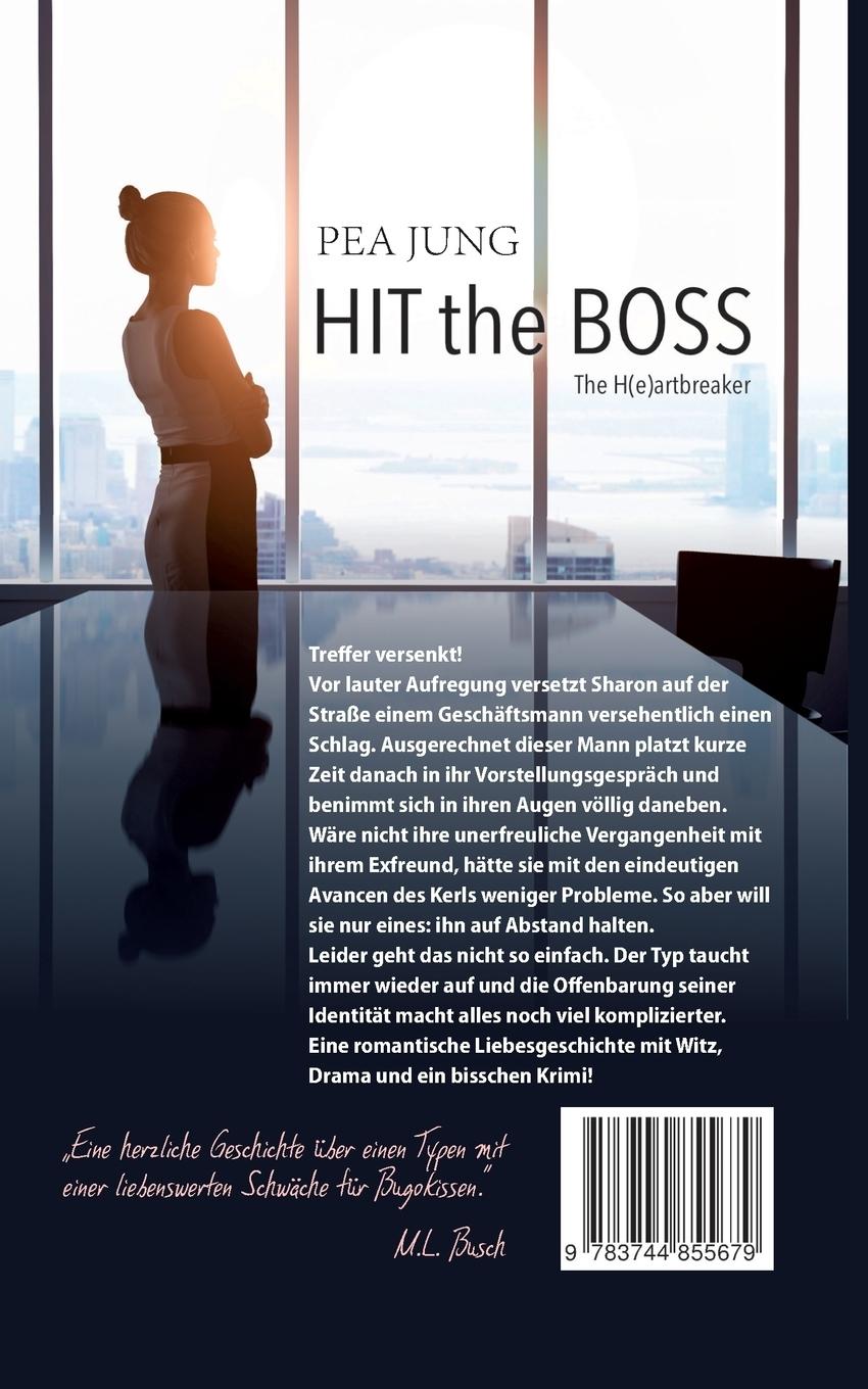 Rückseite: 9783744855679 | Hit the Boss | The H(e)artbreaker | Pea Jung | Taschenbuch | 420 S.
