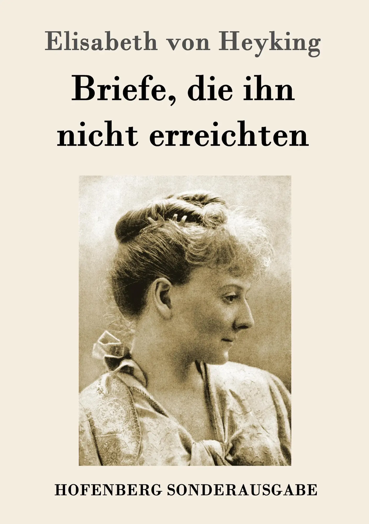 Cover: 9783843095679 | Briefe, die ihn nicht erreichten | Elisabeth von Heyking | Taschenbuch