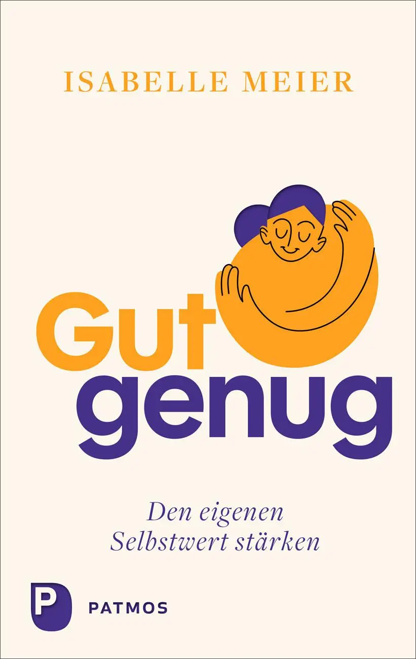 Cover: 9783843615679 | Gut genug - den eigenen Selbstwert stärken | Isabelle Meier | Buch