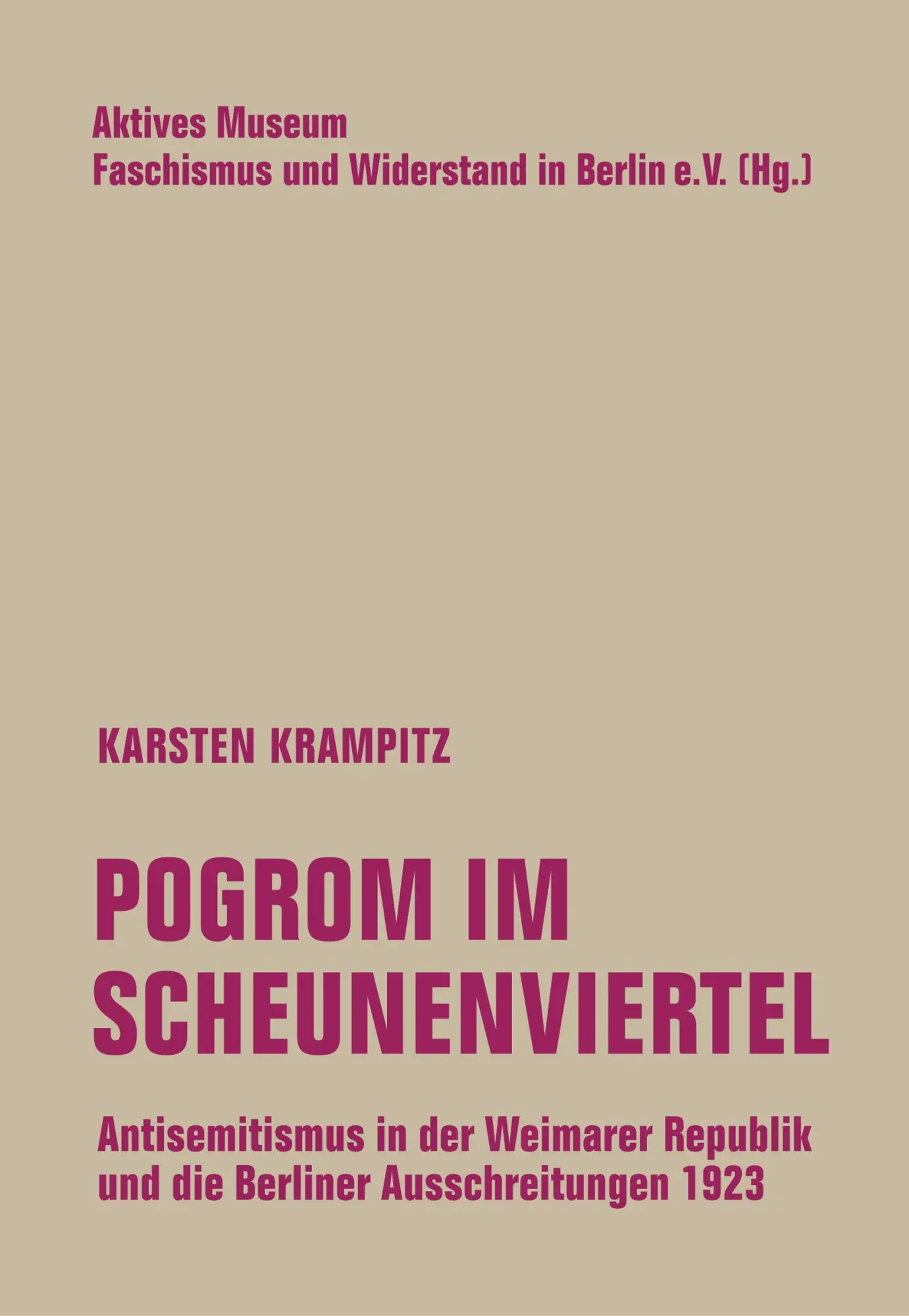 Cover: 9783957325679 | Pogrom im Scheunenviertel | Karsten Krampitz | Taschenbuch | 151 S.