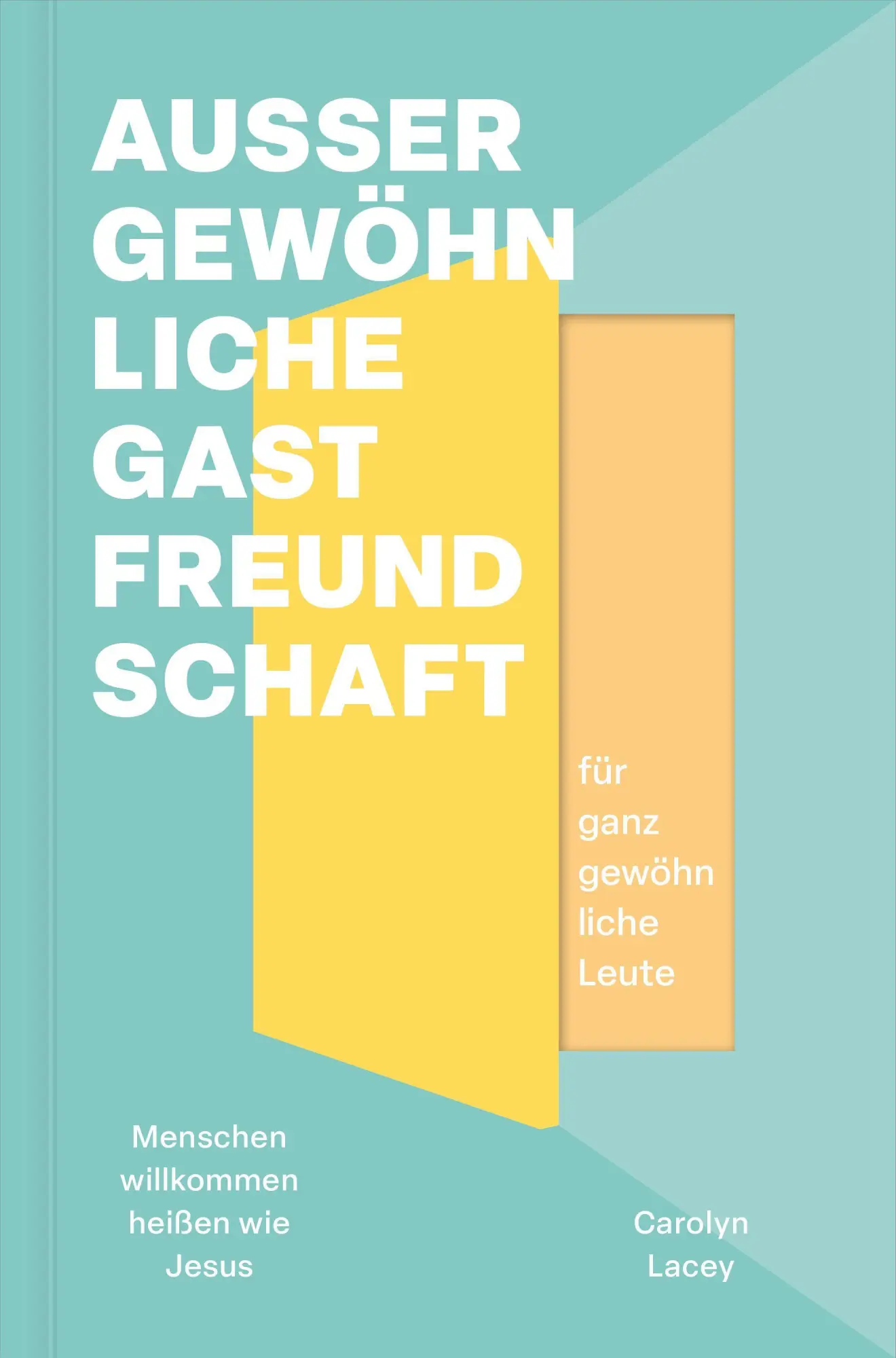 Cover: 9783986655679 | Außergewöhnliche Gastfreundschaft (für ganz gewöhnliche Leute) | Lacey