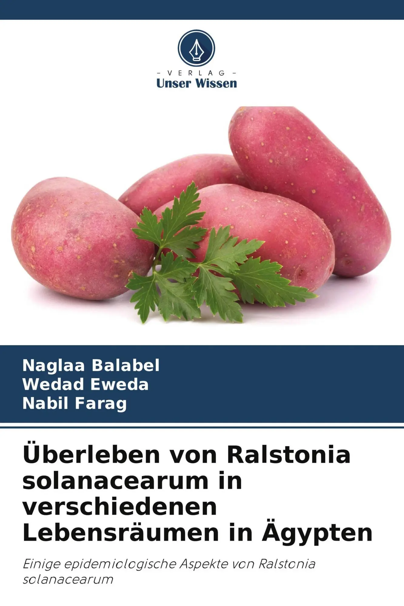Cover: 9786209955679 | Überleben von Ralstonia solanacearum in verschiedenen Lebensräumen...