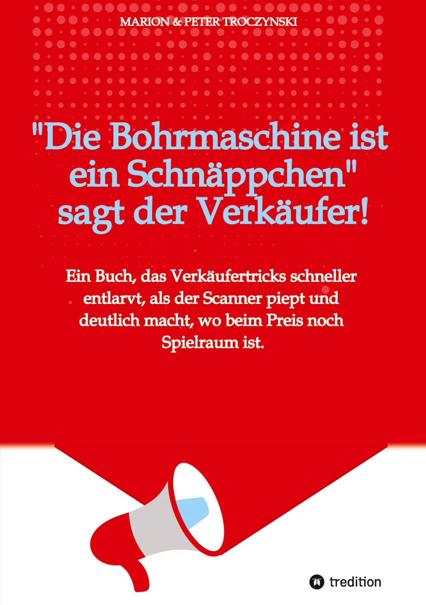 Cover: 9783384625779 | Die Bohrmaschine ist ein Schnäppchen, sagt der Verkäufer | Taschenbuch