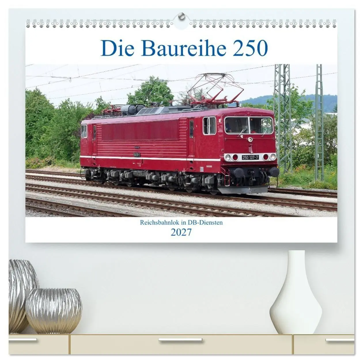 Cover: 9783569785779 | Die Baureihe 250 - Reichsbahnlok in DB-Diensten (hochwertiger...