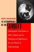 Cover: 9780520225879 | Anthropology of the Subject | Roy Wagner | Taschenbuch | Englisch