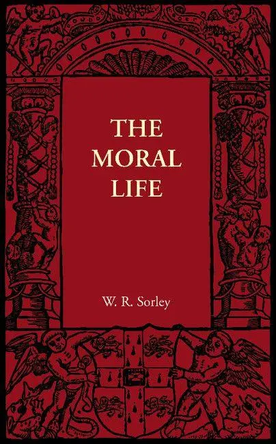 Cover: 9781107605879 | The Moral Life | And Moral Worth | W. R. Sorley | Taschenbuch | 2012