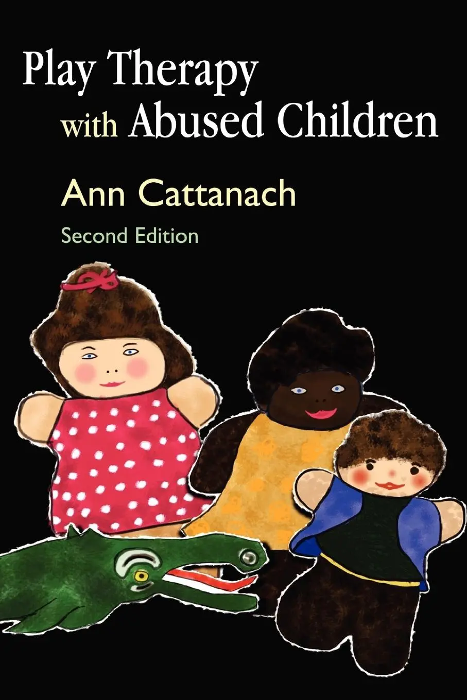 Cover: 9781843105879 | Play Therapy with Abused Children | Ann Cattanach | Taschenbuch | 2010