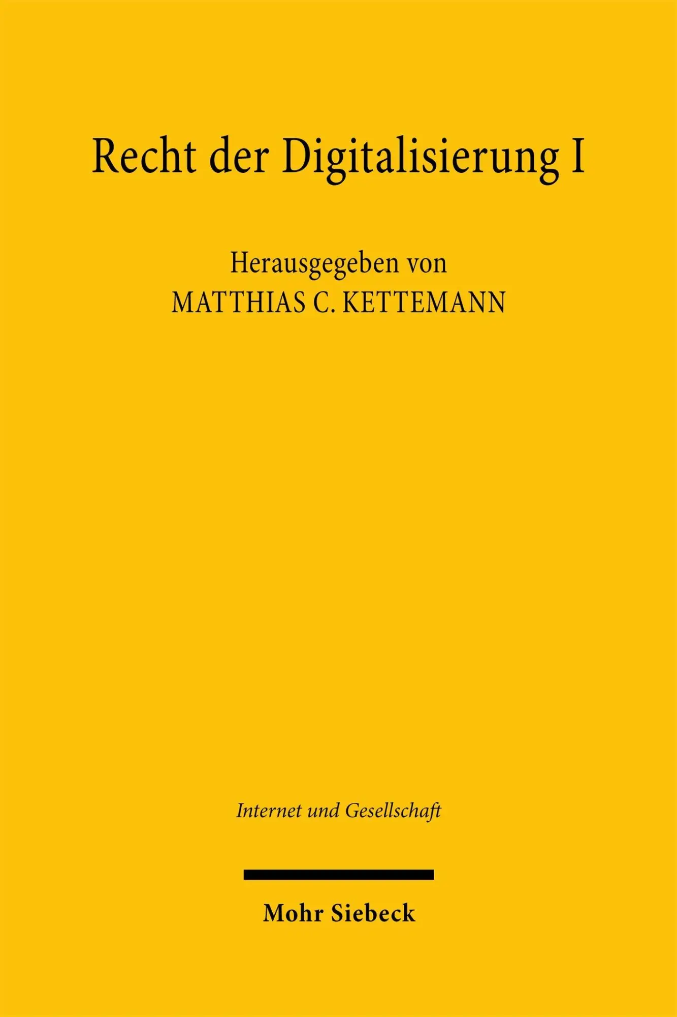 Cover: 9783161625879 | Recht der Digitalisierung I | Matthias C. Kettemann | Taschenbuch