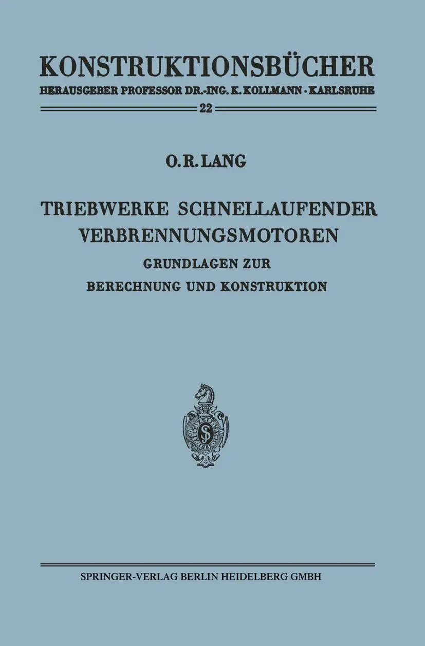 Cover: 9783540035879 | Triebwerke schnellaufender Verbrennungsmotoren | Otto R. Lang | Buch