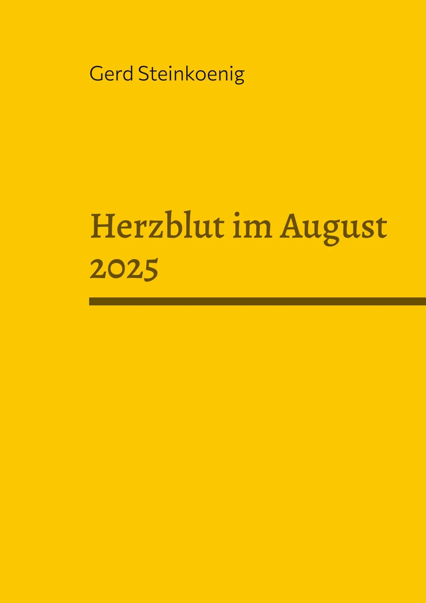 Cover: 9783695195879 | Herzblut im August 2025 | Gerd Steinkoenig | Taschenbuch | 132 S.