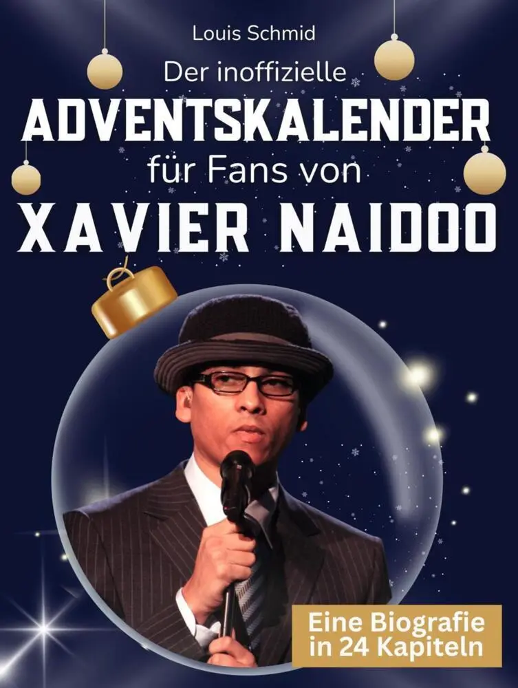 Cover: 9783695335879 | Der inoffizielle Adventskalender für Fans von Xavier Naidoo | Schmid