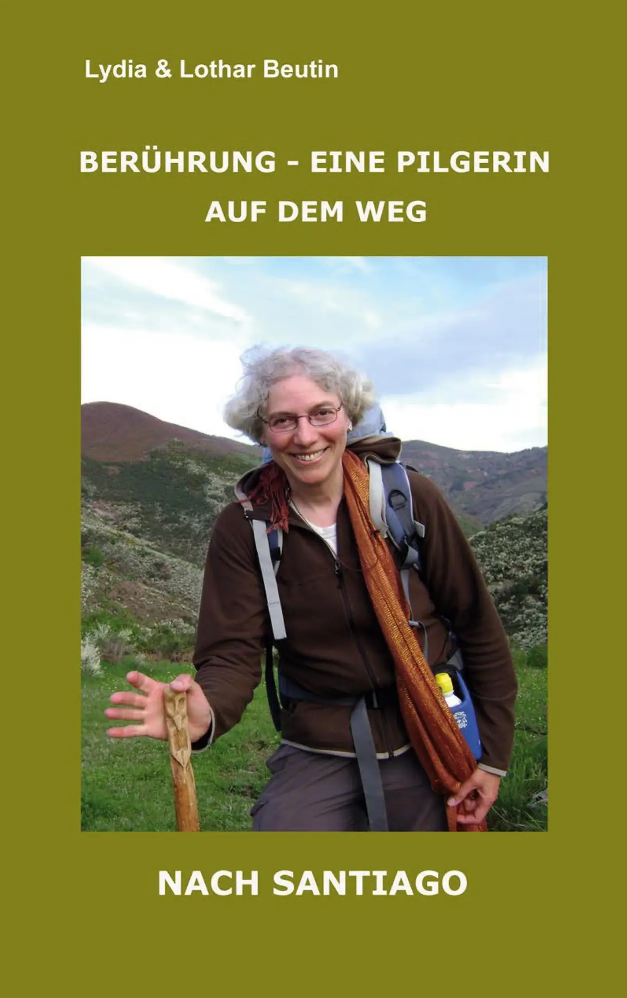 Cover: 9783754355879 | Berührung - Eine Pilgerin auf dem Weg nach Santiago | Lydia Beutin