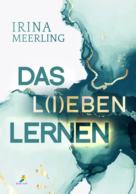 Cover: 9783960895879 | Das L(i)eben lernen | New Adult Gay Romance | Irina Meerling | Buch