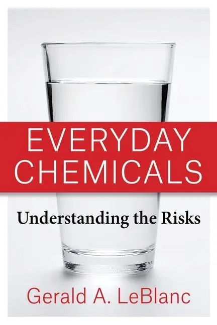Cover: 9780231205979 | Everyday Chemicals – Understanding the Risks | Gerald Leblanc | Buch