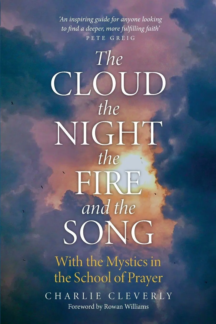 Cover: 9781786225979 | The Cloud, The Night, The Fire and the Song | Charlie Cleverly | Buch