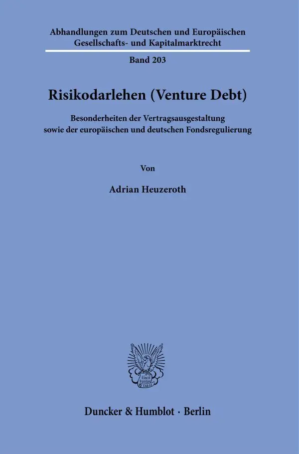 Cover: 9783428185979 | Risikodarlehen (Venture Debt). | Adrian Heuzeroth | Taschenbuch | 2022