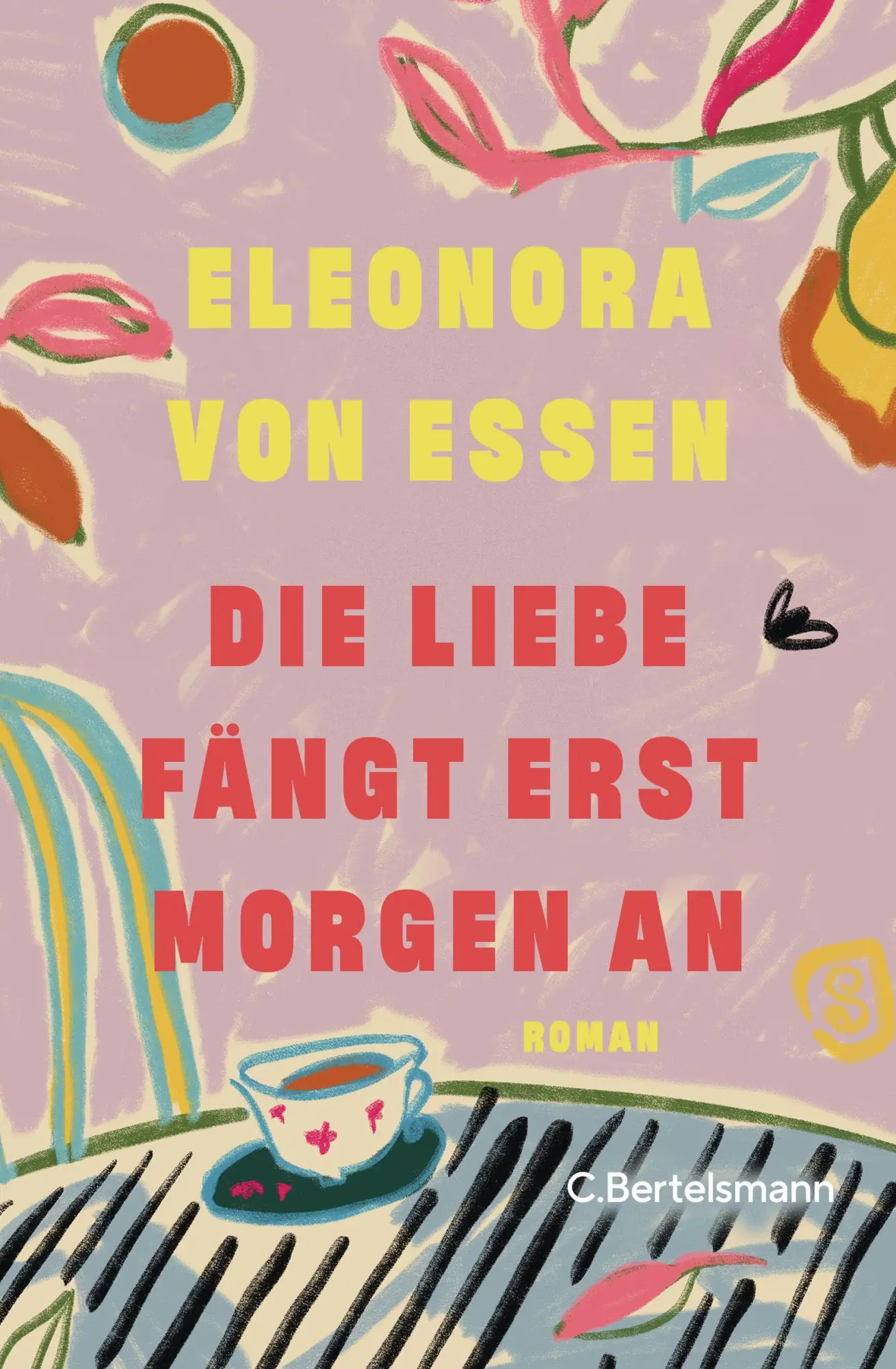 Cover: 9783570105979 | Die Liebe fängt erst morgen an | Roman | Eleonora von Essen | Buch