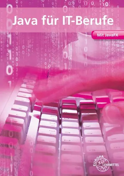 Cover: 9783808585979 | Java für IT-Berufe | Mit JavaFX | Dirk Hardy | Taschenbuch | 291 S. Cover: 9783808585979 | Java für IT-Berufe | Mit JavaFX | Dirk Hardy | Taschenbuch | 291 S.