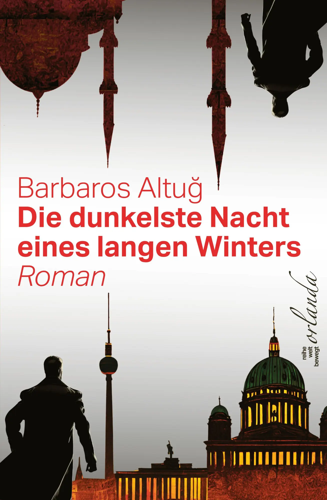 Cover: 9783949545979 | Die dunkelste Nacht eines langen Winters | Roman | Barbaros Altu¿