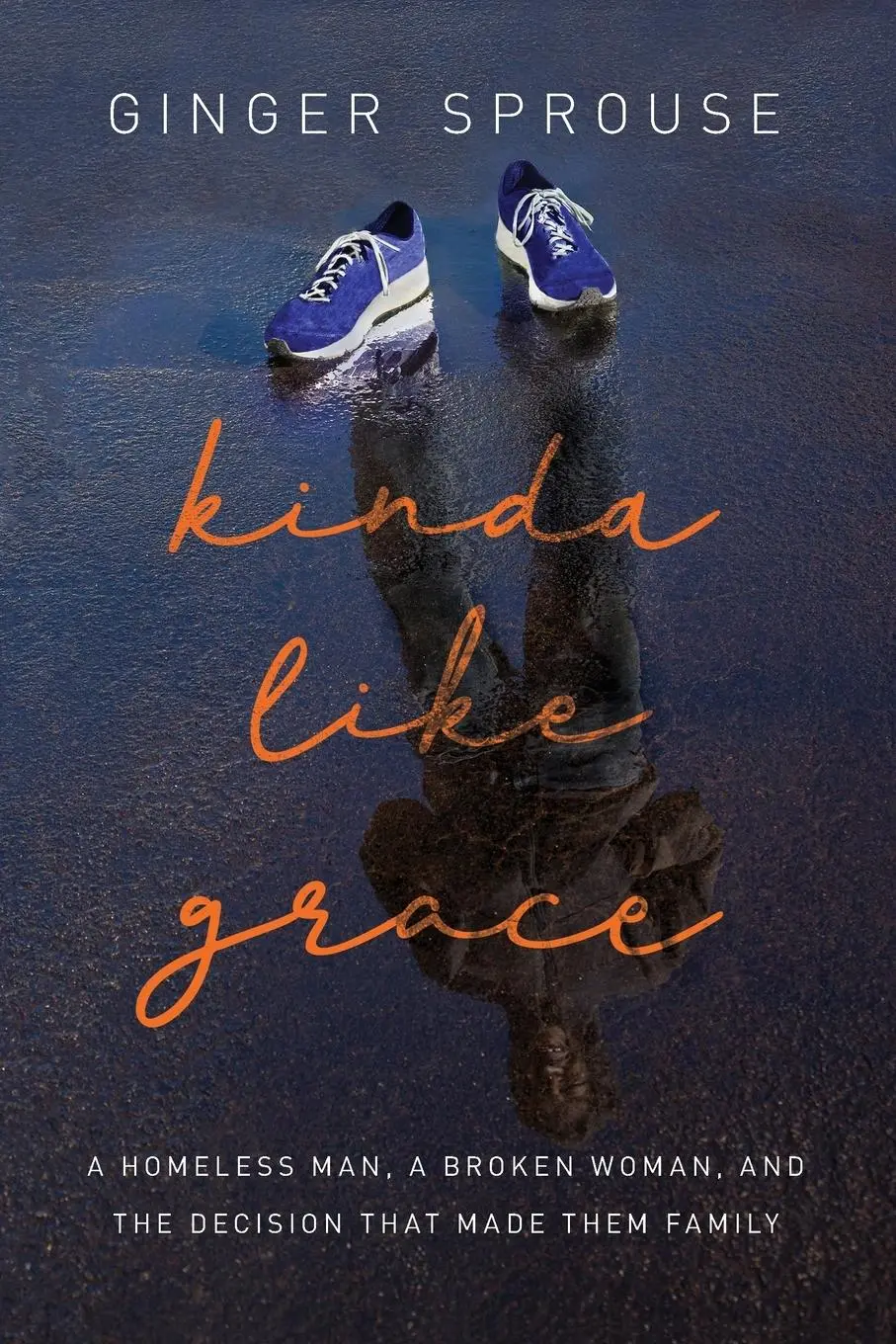 Cover: 9781400216079 | Kinda Like Grace | Ginger Sprouse | Taschenbuch | Englisch | 2019