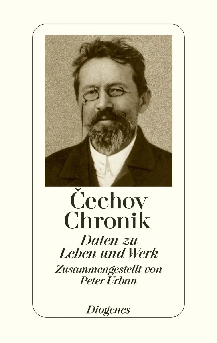 Cover: 9783257016079 | Cechov Chronik | Daten zu Leben und Werk | Peter Urban | Buch | 480 S.