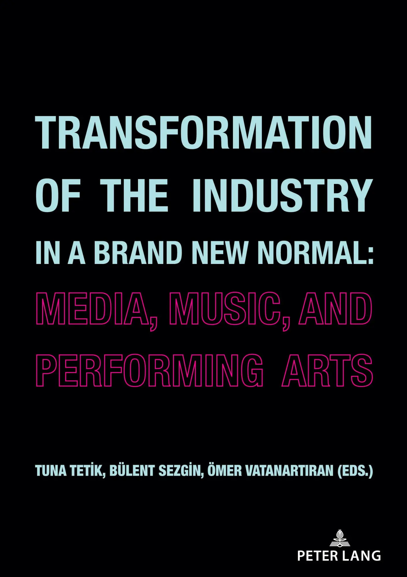 Transformation of the Industry in a Brand New Normal:: Media, Music, and Performing Arts
