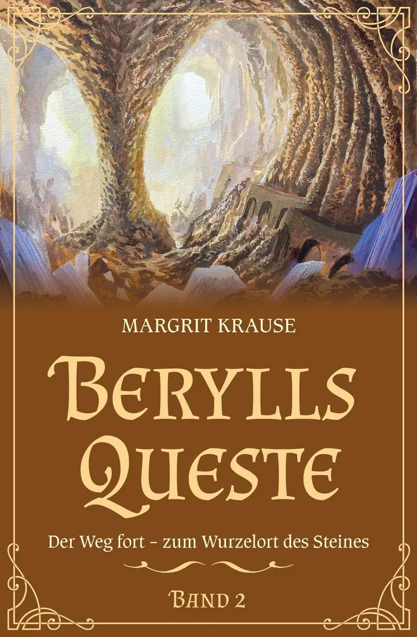 Cover: 9783911646079 | Berylls Queste 2 | Der Weg fort - Zum Wurzelort des Steines | Krause