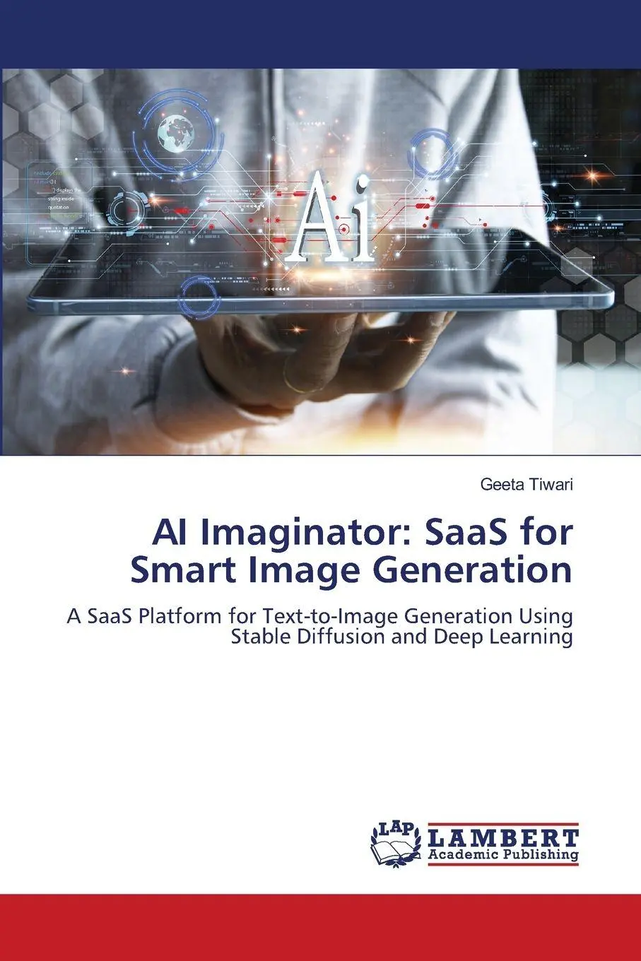 Cover: 9786208446079 | AI Imaginator: SaaS for Smart Image Generation | Geeta Tiwari | Buch